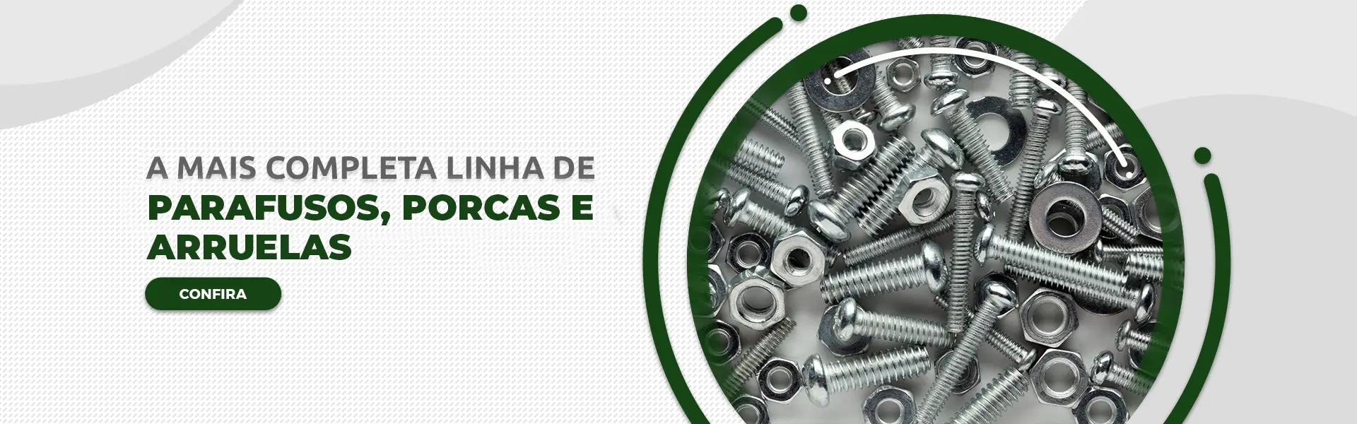A mais completa linha de parafusos, porcas e arruelas